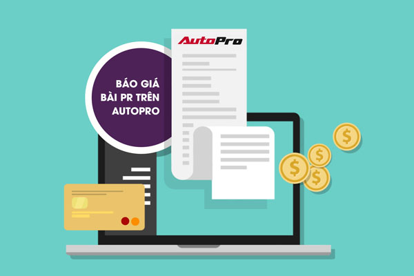 Báo giá đăng bài PR trên AutoPro: Kênh thông tin ô tô – xe máy hàng đầu Việt Nam