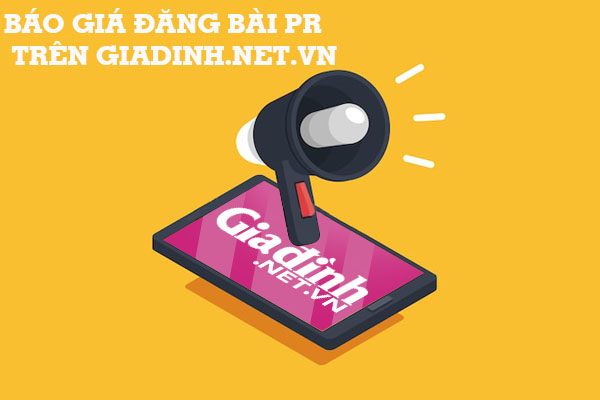 Báo giá đăng bài PR trên Giađình.net.vn – Báo điện tử Gia đình và Xã hội